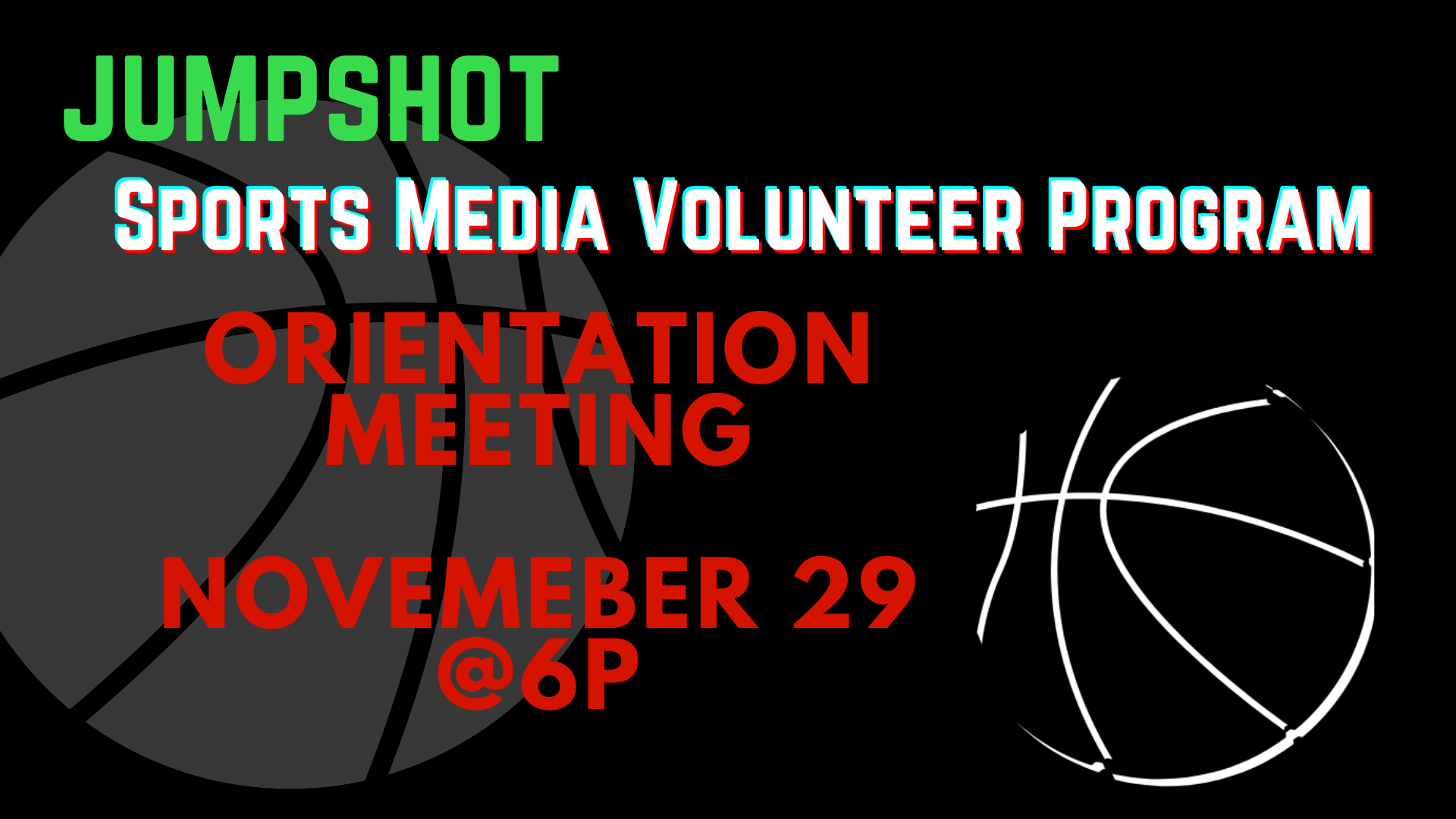 Sports Media Volunteer Program *Orientation Meeting*