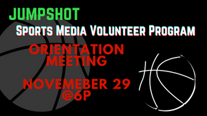 Sports Media Volunteer Program *Orientation Meeting*